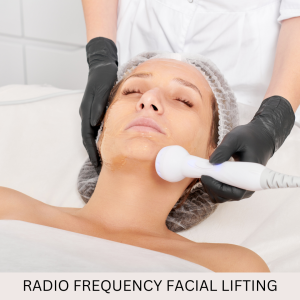 Radio Frequency Facial Lifting