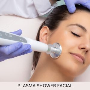 Plasma Shower Facial